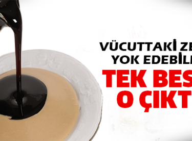 Vücuttaki Zehri Yok Edebilen Tek Besin O Çıktı