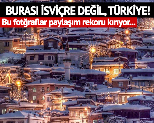 Burası İsviçre değil, Türkiye… Bu fotoğraflar paylaşım rekorları kırıyor..