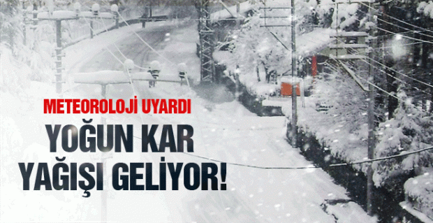 Meteorolojiden ‘kuvvetli ve yoğun kar yağışı’ uyarısı