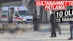 SON DAKİKA: Sultanahmet Meydanı’nda patlama