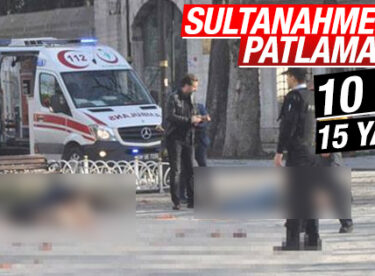 SON DAKİKA: Sultanahmet Meydanı’nda patlama