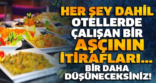 Her Şey Dahil Otellerin Size Asla İtiraf Etmeyeceği 12 Açık Büfe Sırrı