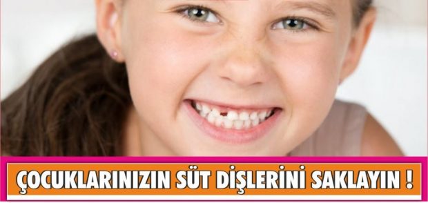 Çocuklarınızın Süt Dişlerini Sakın Atmayın