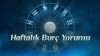 Önümüzdeki Hafta için Haftalık Burç Yorumları / Neler Olacak Neler