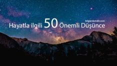 Hayatla ilgili Anlaman Gereken 50 Önemli Şey