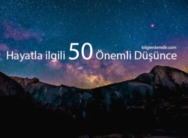 Hayatla ilgili Anlaman Gereken 50 Önemli Şey