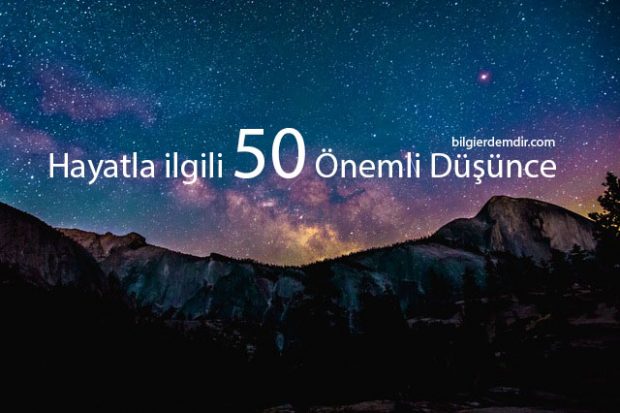 Hayatla ilgili Anlaman Gereken 50 Önemli Şey