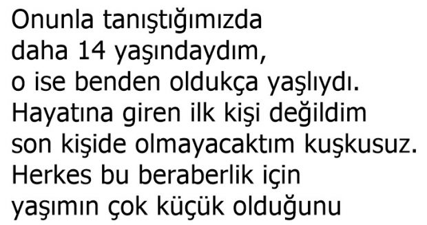 Henüz 14 Yaşındaydım Onunla Tanıştığımda