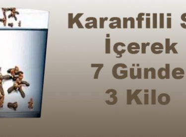 Karanfilli Su ile 7 Günde 3 Kilo