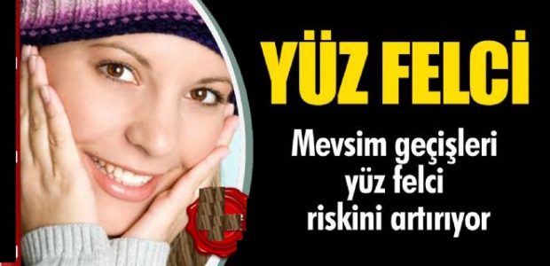 Mevsim geçişinde yüz felcine dikkat
