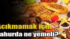 Sahurda Kesin Bunları Yiyin Rahat Bir Oruç Tutun !