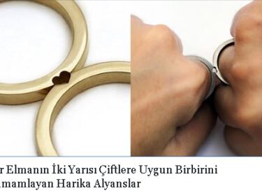 Bir Elmanın İki Yarısı Çiftlere Uygun Birbirini Tamamlayan Harika Alyanslar