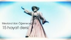 Mevlana’dan Öğreneceğimiz 15 Hayat Dersi