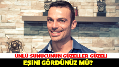 ÜNLÜ SUNUCUNUN GÜZELLER GÜZELİ EŞİNİ GÖRDÜNÜZ MÜ? MEĞER HEPİMİZ TANIYORMUŞUZ..