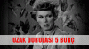 Uzak Durulası 5 Burç