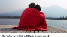 Mutlu Çiftlerin Sahip Olduğu 15 Alışkanlık