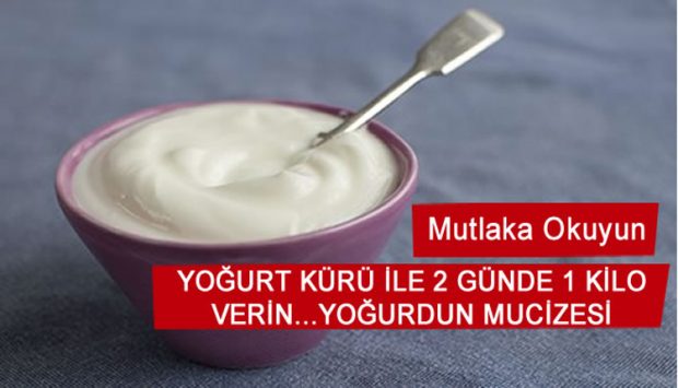 Mucize Gibi: Yoğurt Kürü İle 2 Günde 1 Kilo Verin