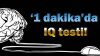 1 dk da IQ testi!