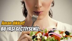 30 yaşından sonra bunları asla tüketmeyin!