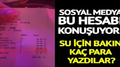 Bir kafede su için istenen fiyatı görünce şaşkına döndü. Su için bakın kaç para yazdılar..