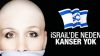 İsrail’de neden kanser yok