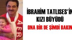 6 çocuk babası İbrahim Tatlıses’in küçük kızı Elif Ada büyüdü.