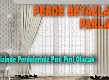 Perde Beyazlatma – Parlatma Yöntemleri