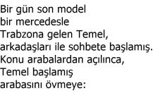 2 Saatte Samsun’a Giden Ancak 3 Günde Geri Dönebilen Temel