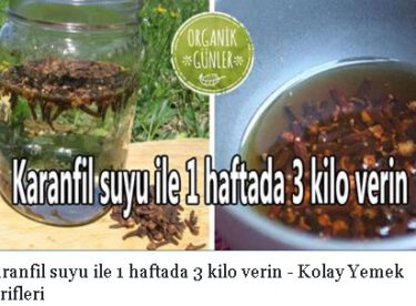 Karanfil suyu ile 1 haftada 3 kilo verin