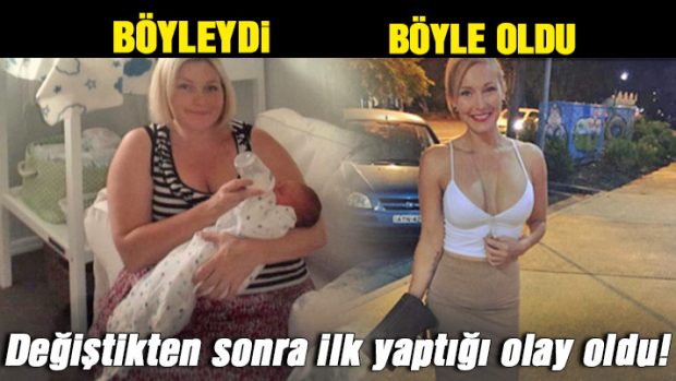 Genç annenin inanılmaz değişimi