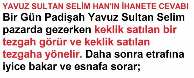 Yavuz Sultan Selim İle Pazarcı Arasında Geçen İbretlik Olay !
