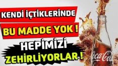 COCACOLA İLE İLGİLİ KORKUNÇ İDDİA… KENDİ İÇTİKLERİNDE BU MADDE YOK… TÜRKİYE’DE Kİ ÇOOK FARKLI!