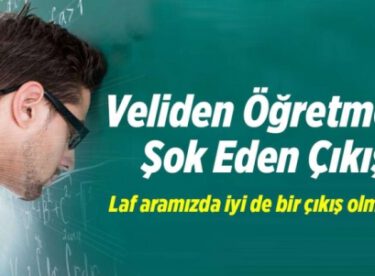 Veliden Öğretmeni Şok Eden Çıkış