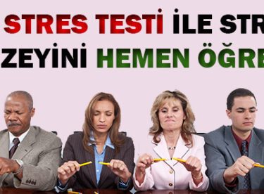 Bu Stres Testi ile Stres Düzeyinizi Hemen Öğrenin…