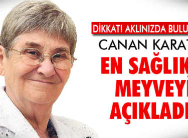 Canan Karatay: “Bu Besin O kadar Faydalı ki Anne Sütüyle Aynı..”