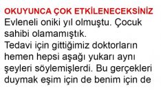 On İki Yıl Olmuştu Çocuk Sahibi Olamamıştık