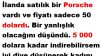 Kadın Yepyeni Porsche’u 50 Dolara Sattı. Sebebini Öğrenince Kahkaha Atacaksınız!