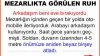 Mezarlıkta Görülen Ruh