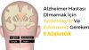 Alzheimer Hastası Olmamak İçin Terketmeniz Ve Edinmeniz Gereken 9 Alışkanlık
