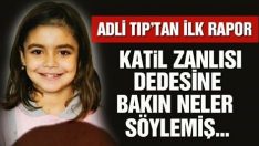 Ceylin’in katil zanlısı dedesine bakın neler demiş