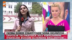Müge Anlı Fatma Demir Cinayetinde flaş gelişme! Sona Gelindi Gözaltılar başladı
