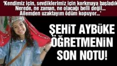 Batman’da şehit olan Aybüke öğretmenin Whatsapp’ta yazdıkları ortaya çıktı… İşte genç öğretmenin son notu