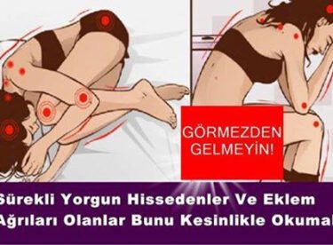 SABAH YORGUN UYANANLAR, SÜREKLİ YORGUN HİSSEDENLER VE EKLEM AĞRILARI OLANLAR