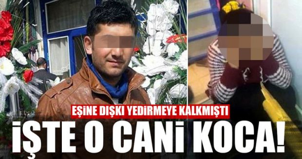İşte Eşine Zorla Dışkı Yediren Cani Koca