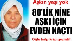 80’lik nine aşkı için evden kaçtı, İnanılmaz aşk hikayesi bakın ilk nasıl başlamış