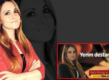 ‘Yerim Destanınızı’ yazısını yazan Yeliz Koray gözaltına alındı