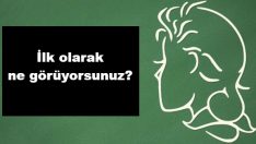 Bu Resimde İlk Gördüğünüz Şey Kişiliğiniz Hakkında Bakın Ne Söylüyor?