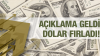 Dolar fırladı, peki ne kadar oldu? İşte şu andaki dolar fiyatı