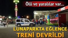 Lunaparkta eğlence treni devrildi: ölü ve yaralılar var