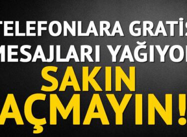 Telefonlarınıza Gratis’ten mesaj yağıyor sakın açmayın